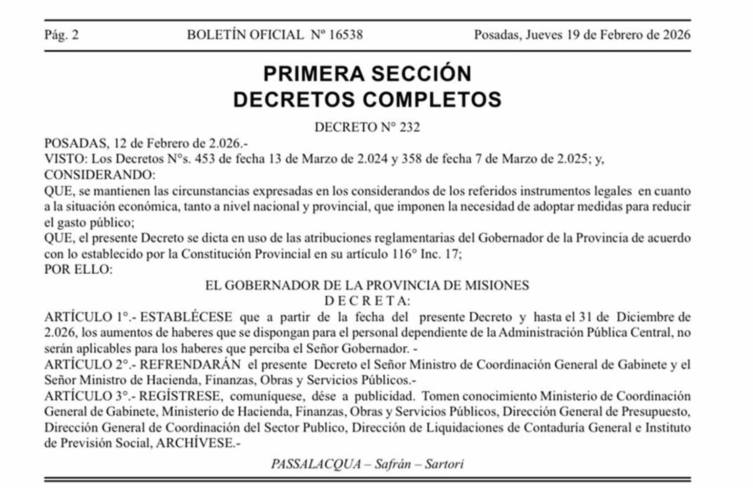 El gobernador de Misiones congeló su sueldo y no cobrará aumentos durante 2026.