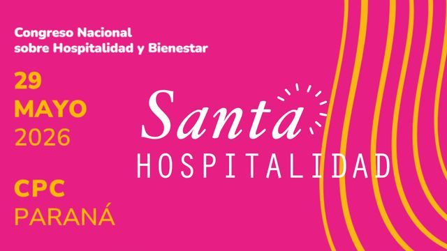 Paraná será sede de “Santa Hospitalidad”, el evento que redefine la experiencia en turismo y negocios.