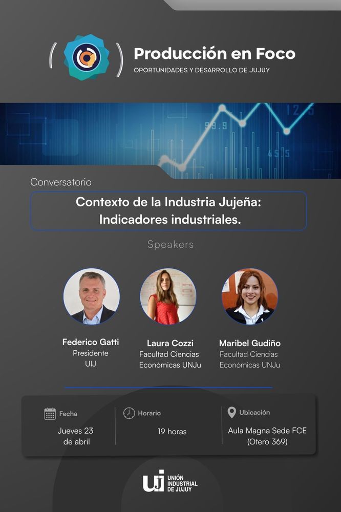 Pieza gráfica distribuida por la Unión Industrial de Jujuy anunciando el inicio del ciclo 2026 de “Producción en Foco” con la presentación de indicadores industriales.