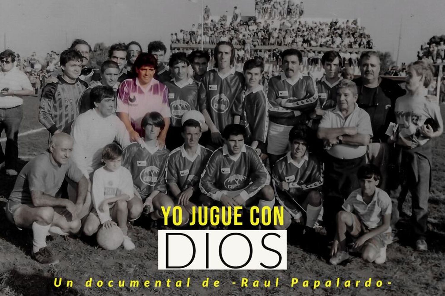 "Yo jugué con Dios" 