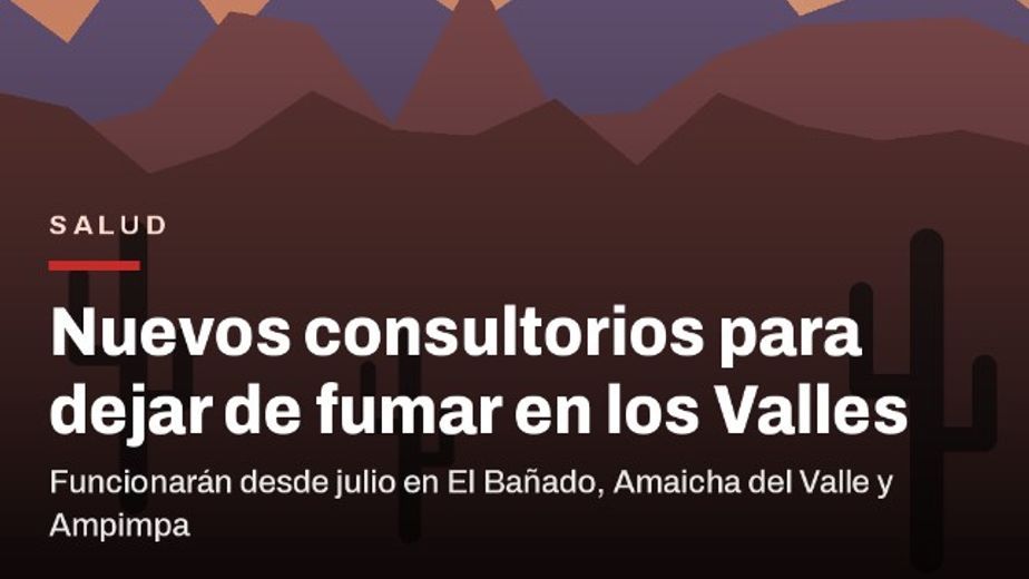 Valles Calchaquíes: tres nuevos consultorios para dejar de fumar
