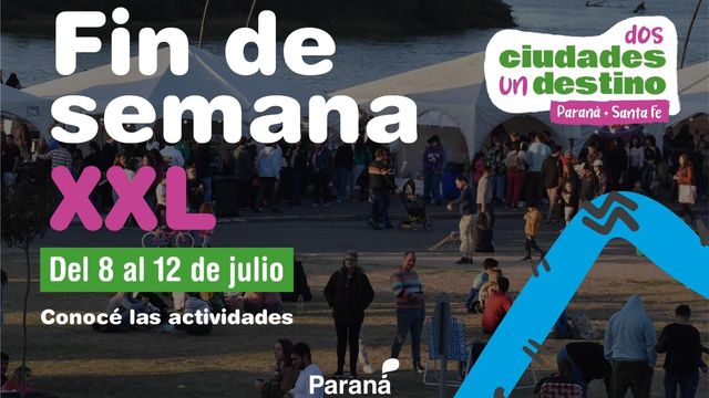 Fin de semana XXL en Paraná.