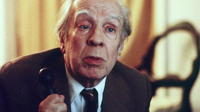 Jorge Luis Borges, escritor: "La felicidad no necesita ser transmutada: la felicidad es su propio fin”