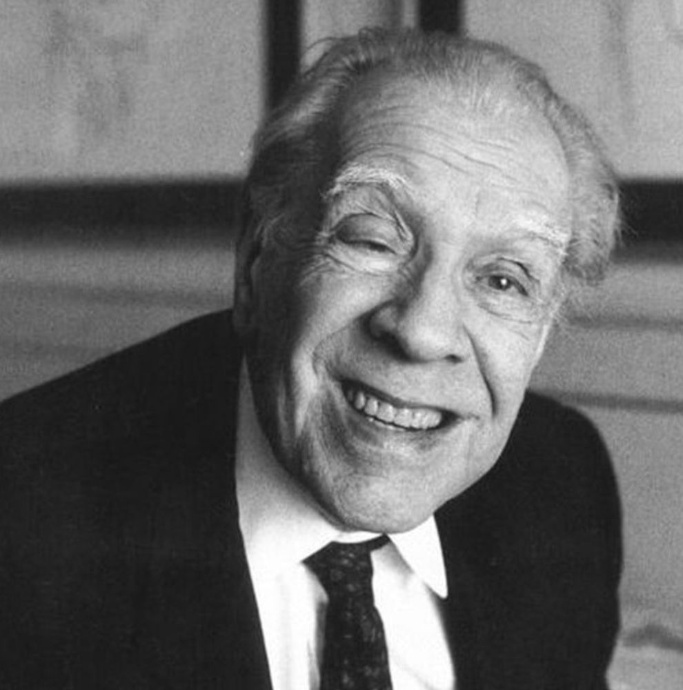 La emotiva reflexión de Jorge Luis Borges, escritor: "La única cosa sin misterio es la felicidad, porque se justifica por sí sola"