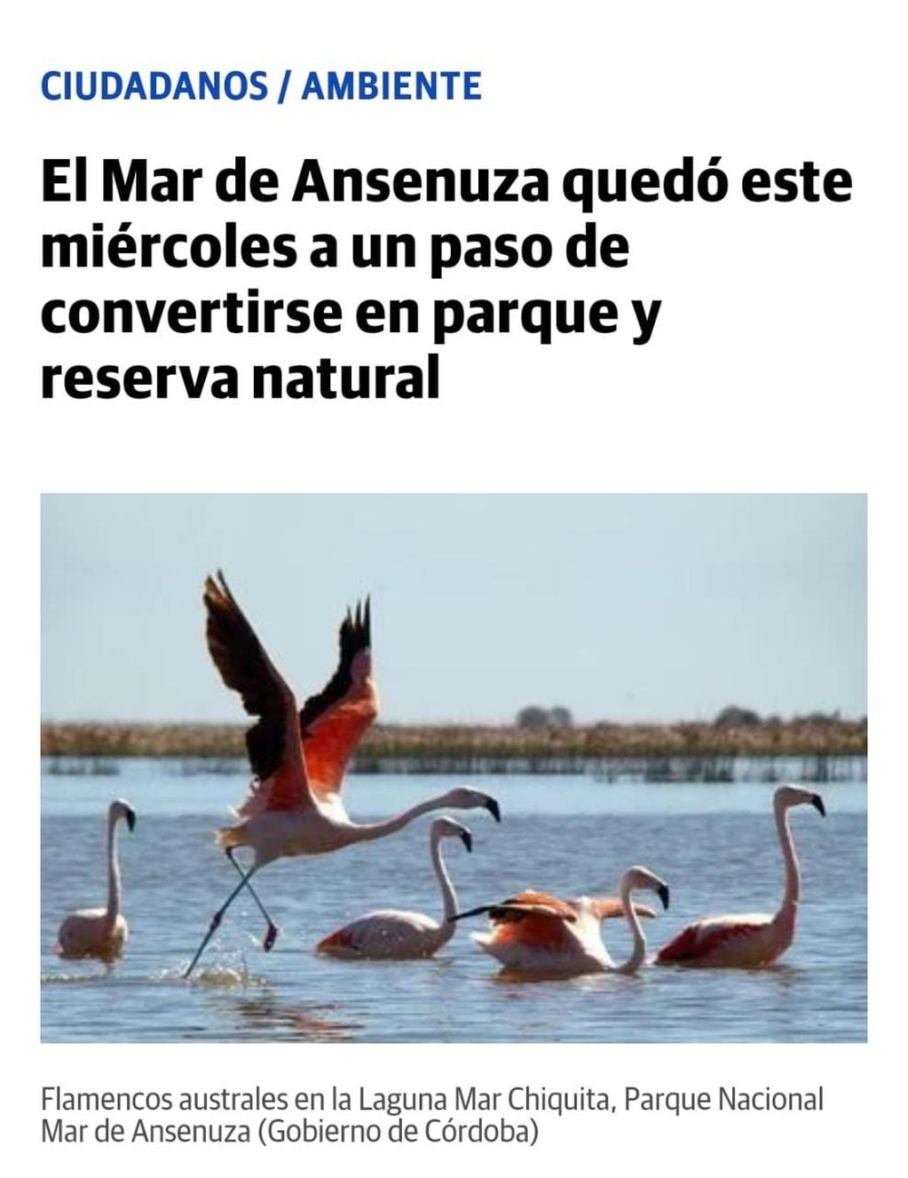 "El Mar de Ansenuza quedó este miércoles a un paso de convertirse en parque y reserva natural". La Voz del Interior