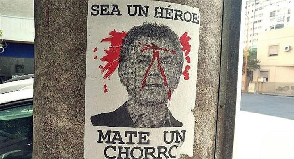 Panfletos que incitar a matar al presidente Mauricio Macri.