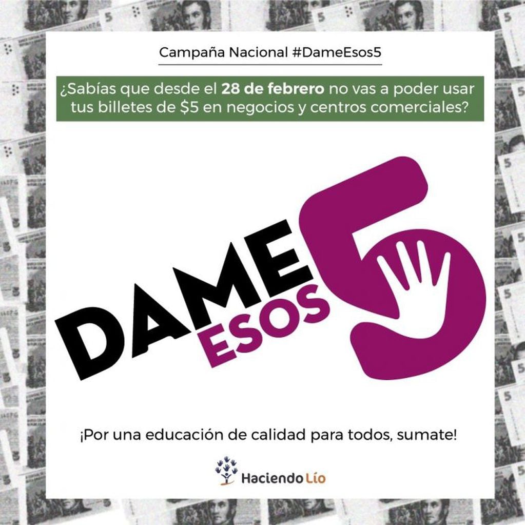 Campaña Nacional #DameEsos5
Crédito: Ong "Haciendo Lío"