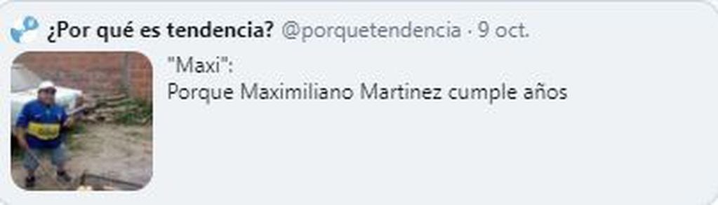 "Maxi" se volvió tendencia el pasado 9 de octubre por el cumpleaños de Maximiliano Martínez (Foto: Twitter/ @MaximlianoMart3)