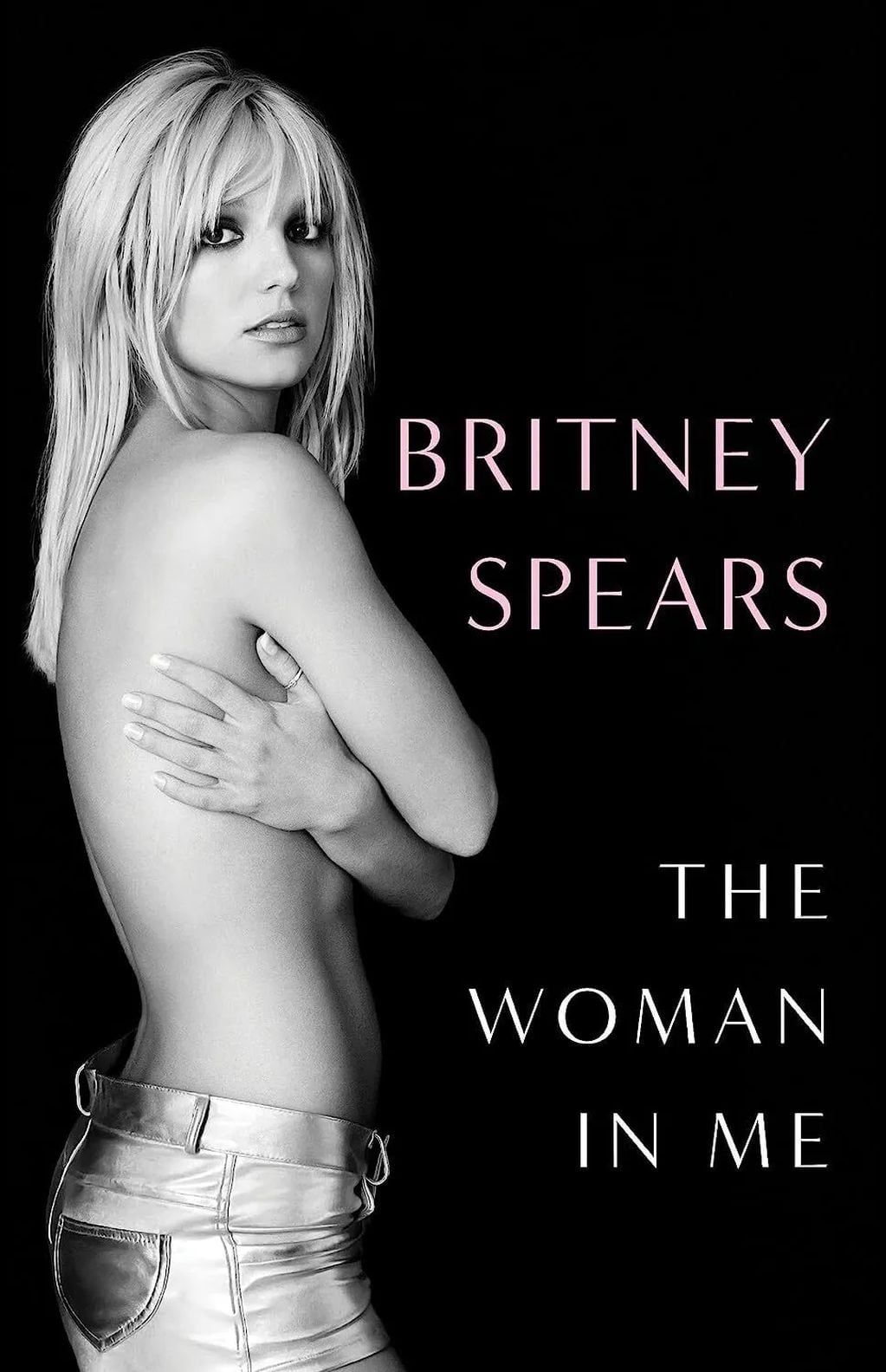 La mujer que soy, la biografía de Britney Spears.
