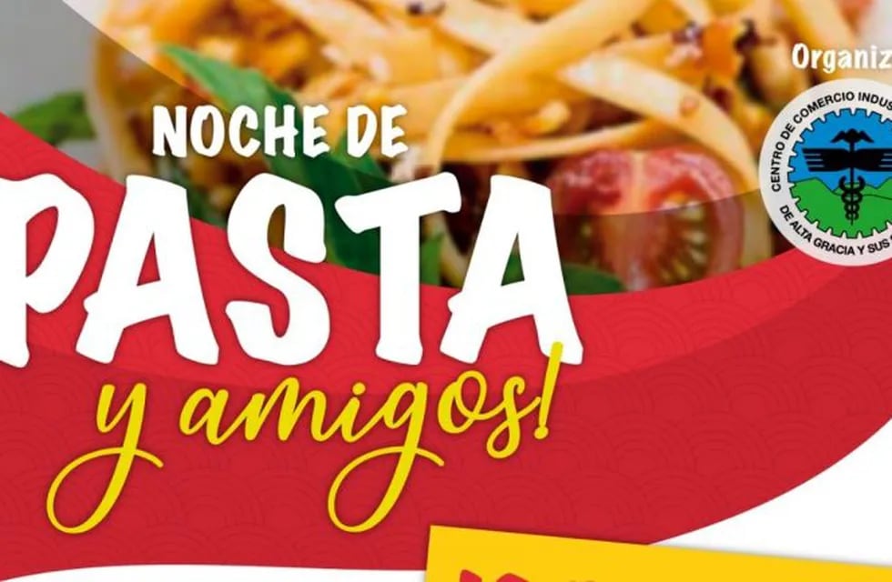 Noche de Pastas y Amigos. 2x1 en pastas seleccionadas en Alta Gracia.