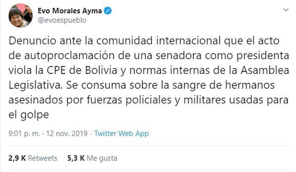 "Denuncio ante la comunidad internacional que el acto de autoproclamación de una senadora como presidenta viola la CPE de Bolivia", escribió Morales. (Twitter)