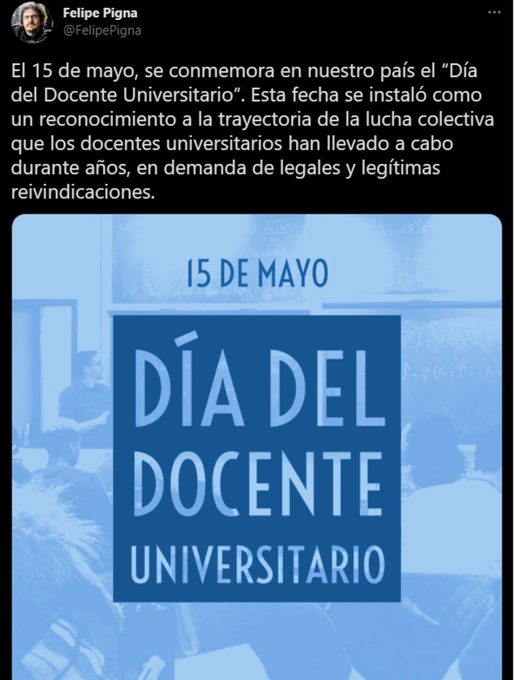 cada 15 de mayo se conmemora el Día del Docente Universitario en Argentina en recuerdo del "Correntinazo". 