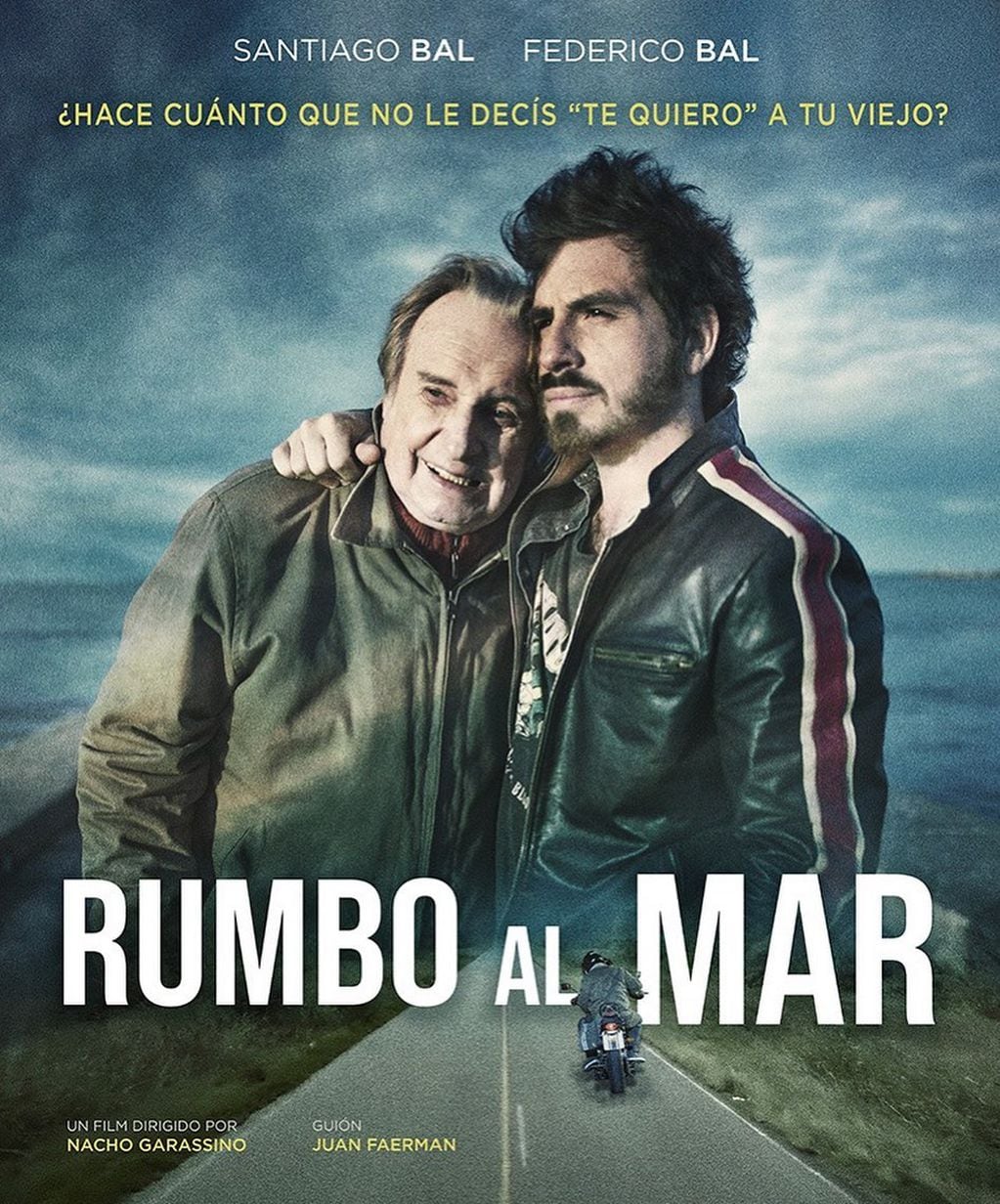 "Rumbo al mar" es el filme que resultó ser el trabajo póstumo de Santiago Bal junto a su hijo Fede
