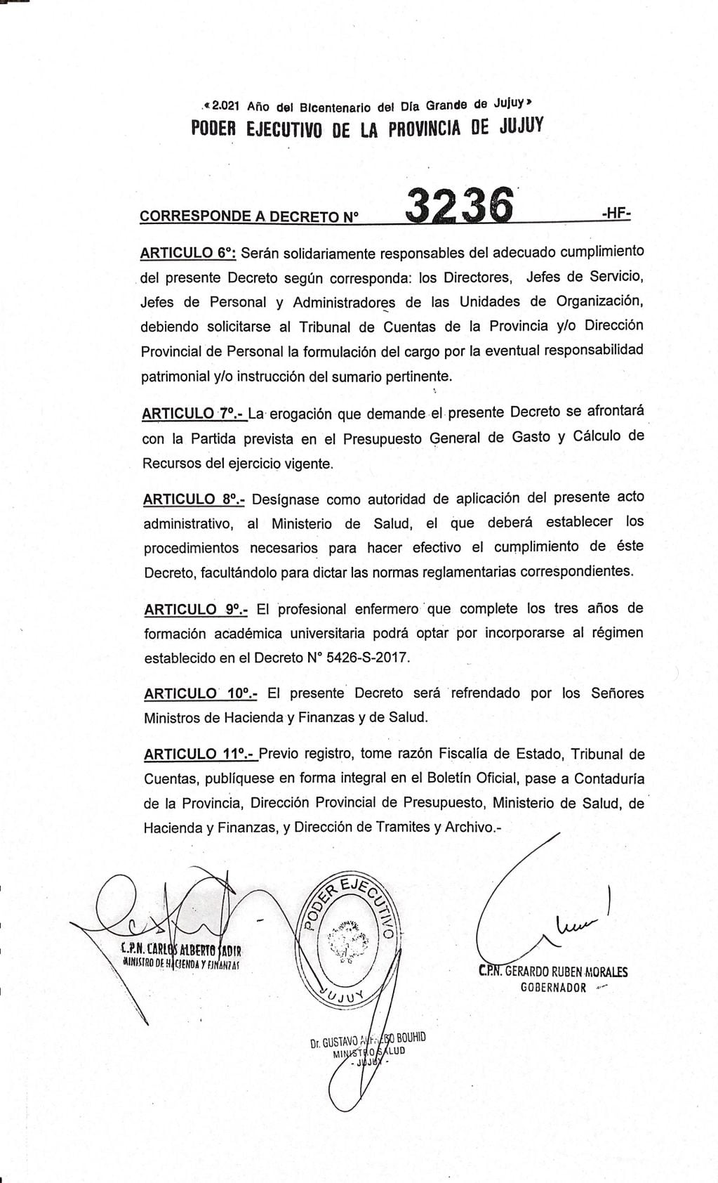 El decreto N° 3236-HF lleva las firmas de gobernador Gerardo Morales y de los ministros de Hacienda y Finanzas Carlos Sadir; y de Salud Gustavo Bouhid.