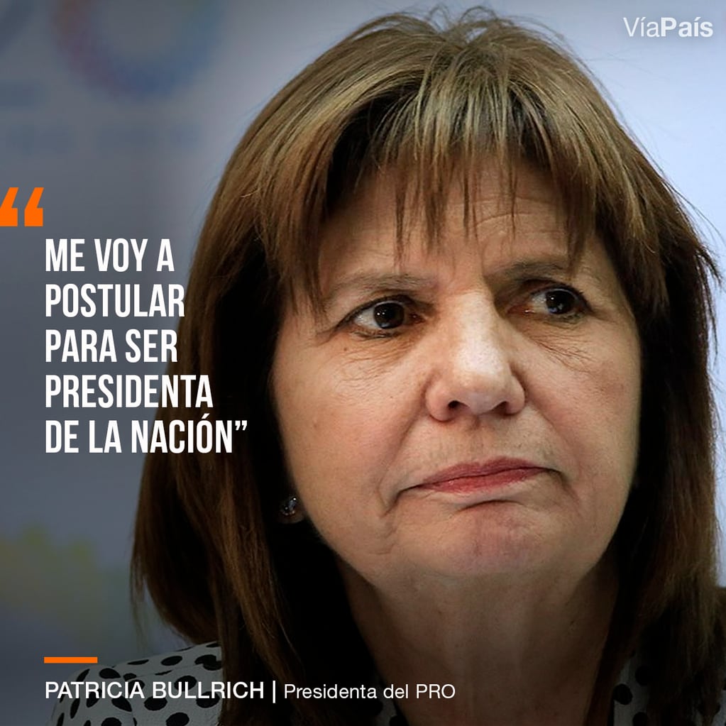 Patricia Bullrich piensa postularse a la presidencia.