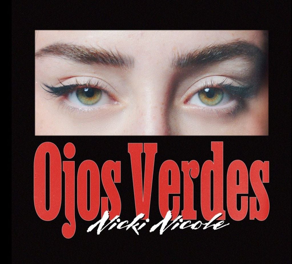 El miércoles 24 de abril se estrena "Ojos verdes" de Nicki Nicole