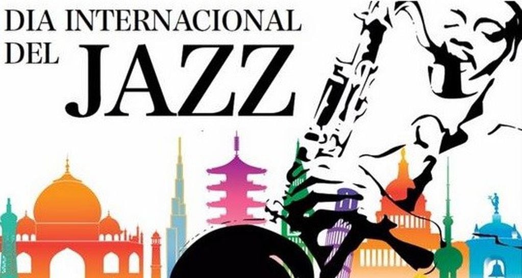 Hoy es el día internacional del Jazz.