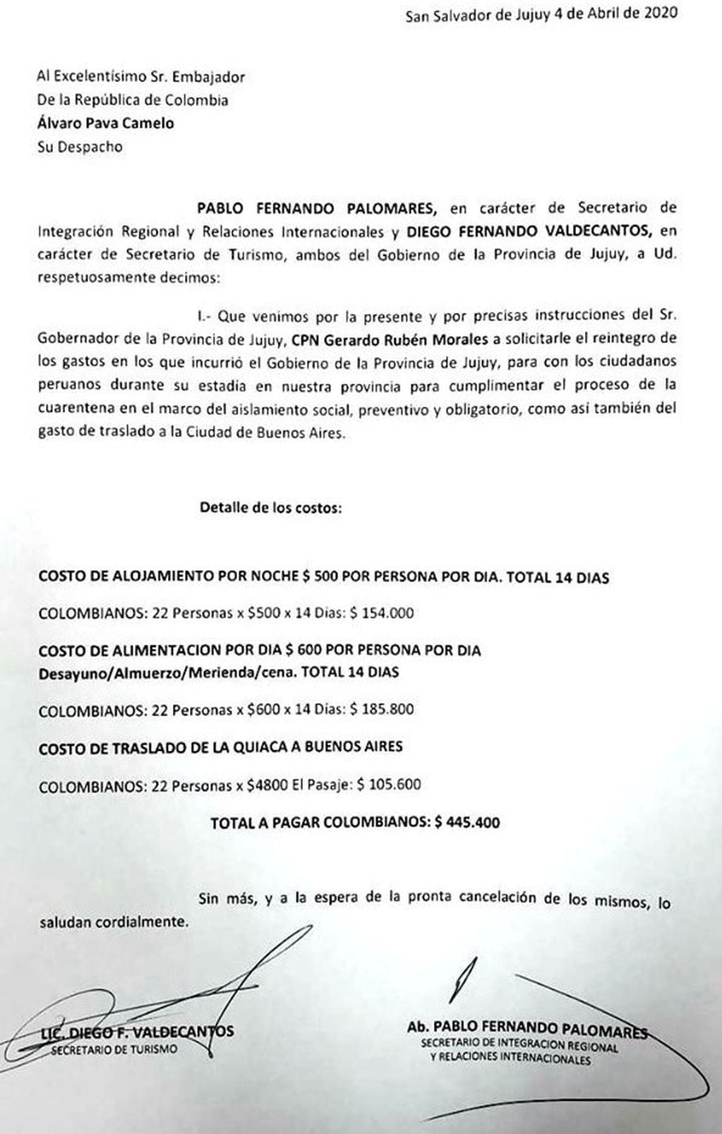 La "factura" por los gastos de los ciudadanos colombianos asciende a $445.400.-.