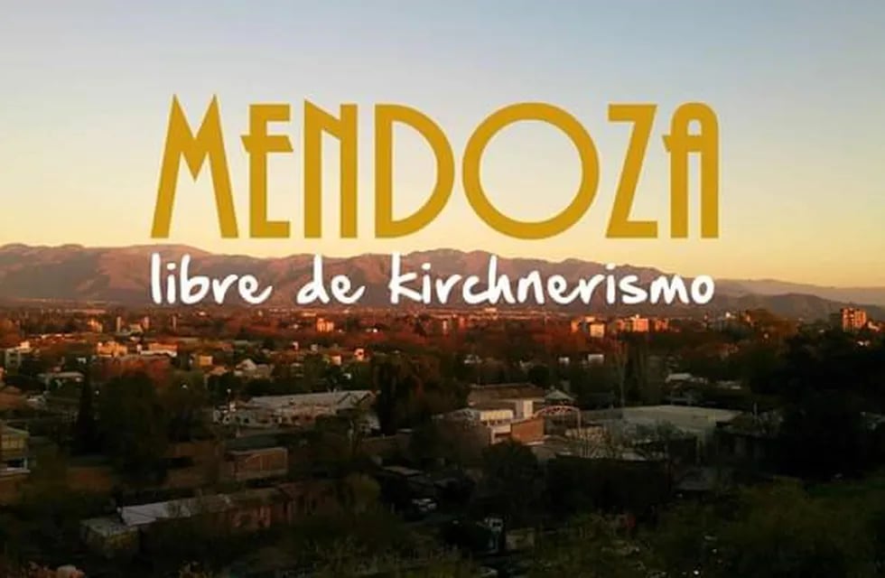 Mendoza libre de Kirchnerismo