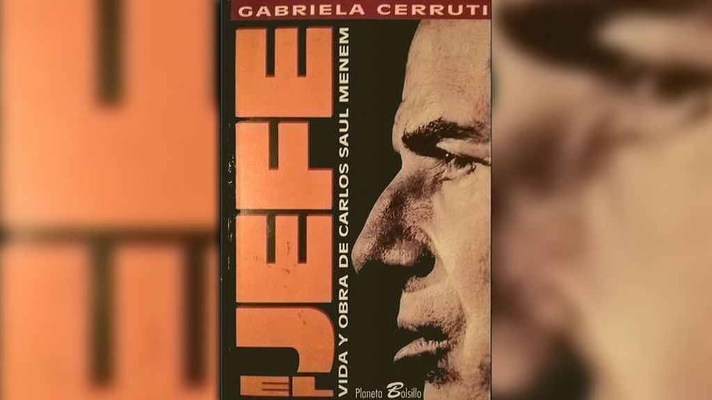 El Jefe: vida y obra de Carlos Saúl Menem