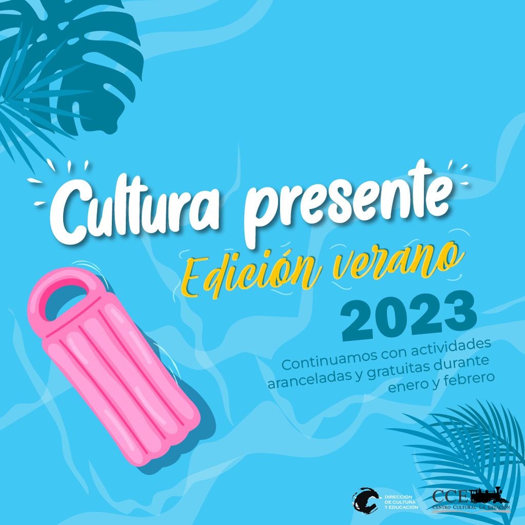 Centro Cultural La Estación, cultura presente, edición verano