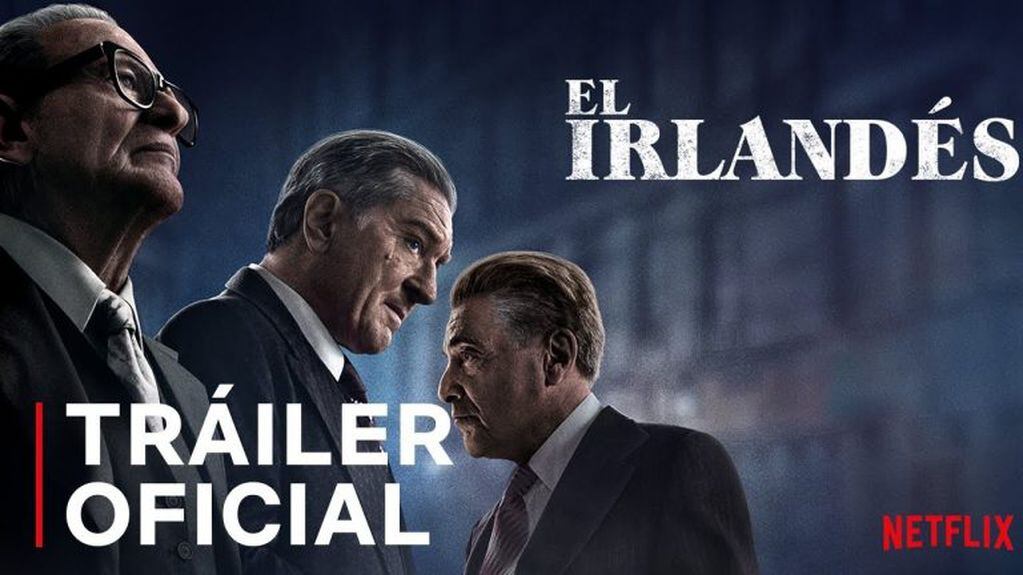 El irlandés, de Martin Scorsese, protagonizada por Al Pacino y Robert de Niro.