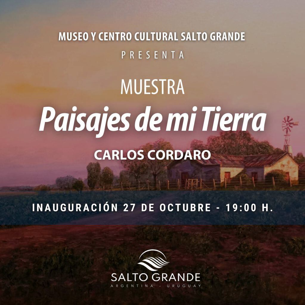 El Museo de Salto Grande presenta “Paisajes de Mi Tierra”, exposición del pintor Carlos Cordaro