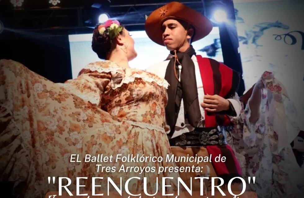 El Ballet Folklórico Municipal de Tres Arroyos presentará “Reencuentro”