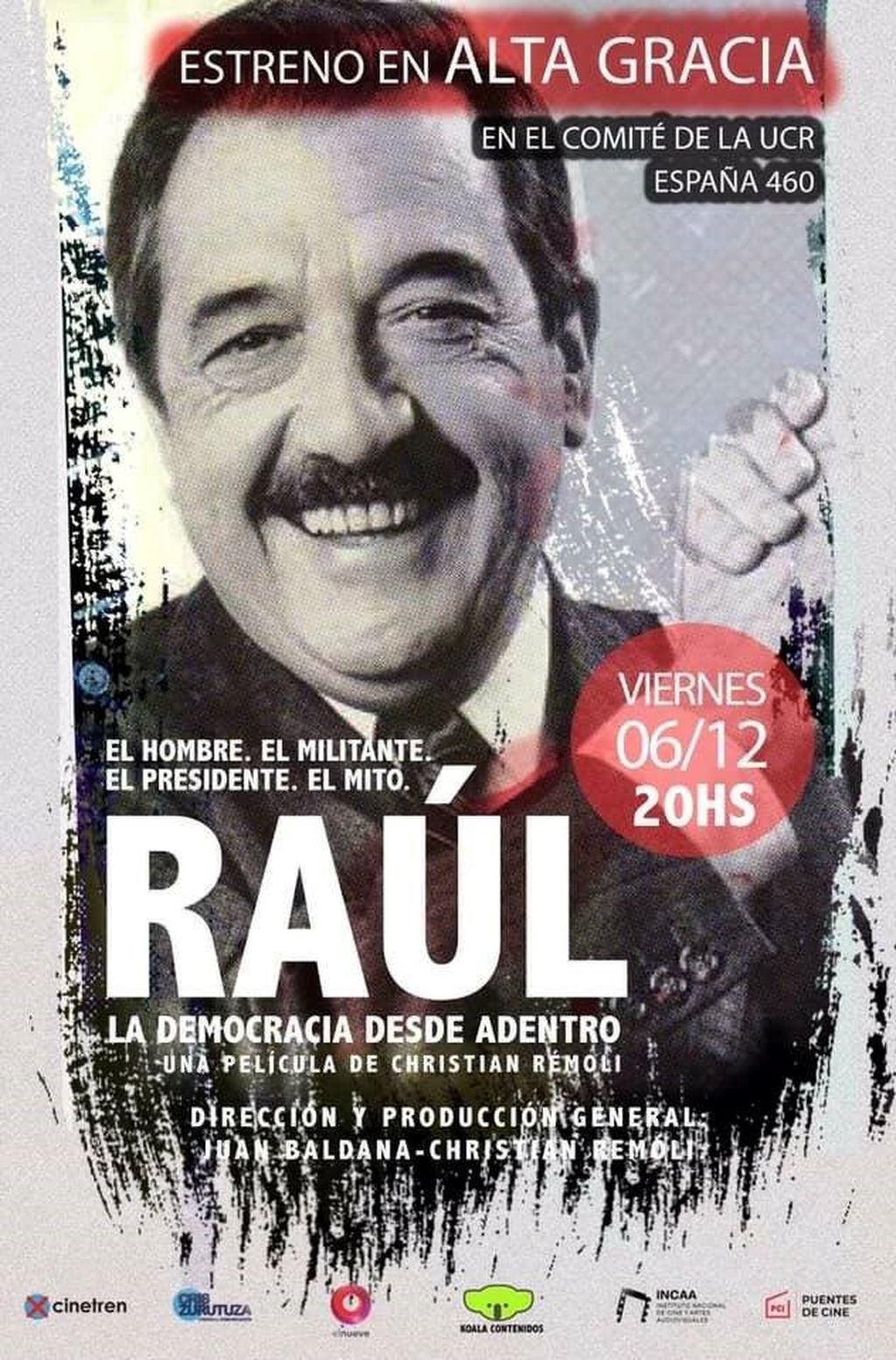 Se estrena en Alta Gracia la película de Raúl Alfonsín
