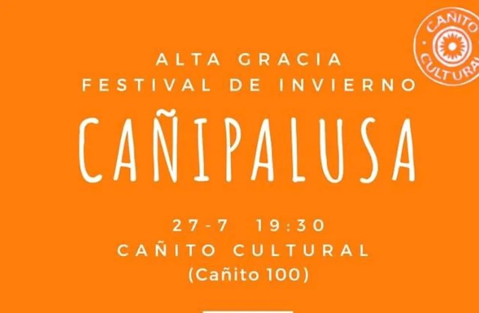 Llega a Alta Gracia el Festival Cañipalusa (Facebook Cañito Cultural - Alta Gracia).