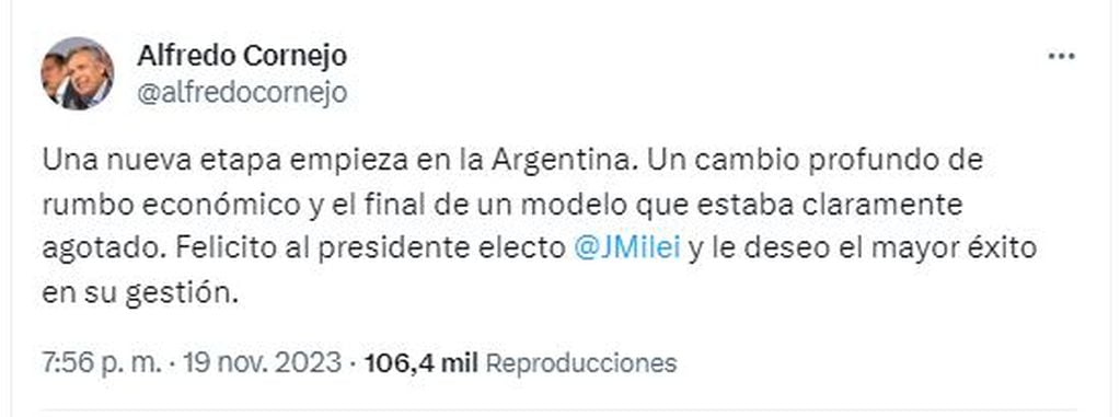 Alfredo Cornejo salió a felicitar a Milei en redes sociales.