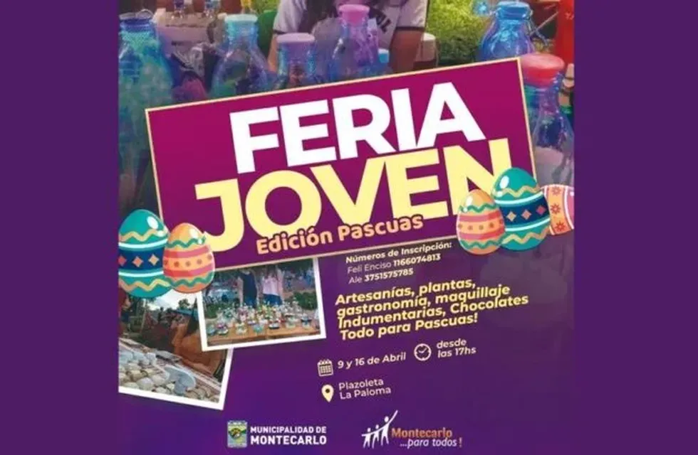 Feria Joven Edición Pascuas arribará a Montecarlo.