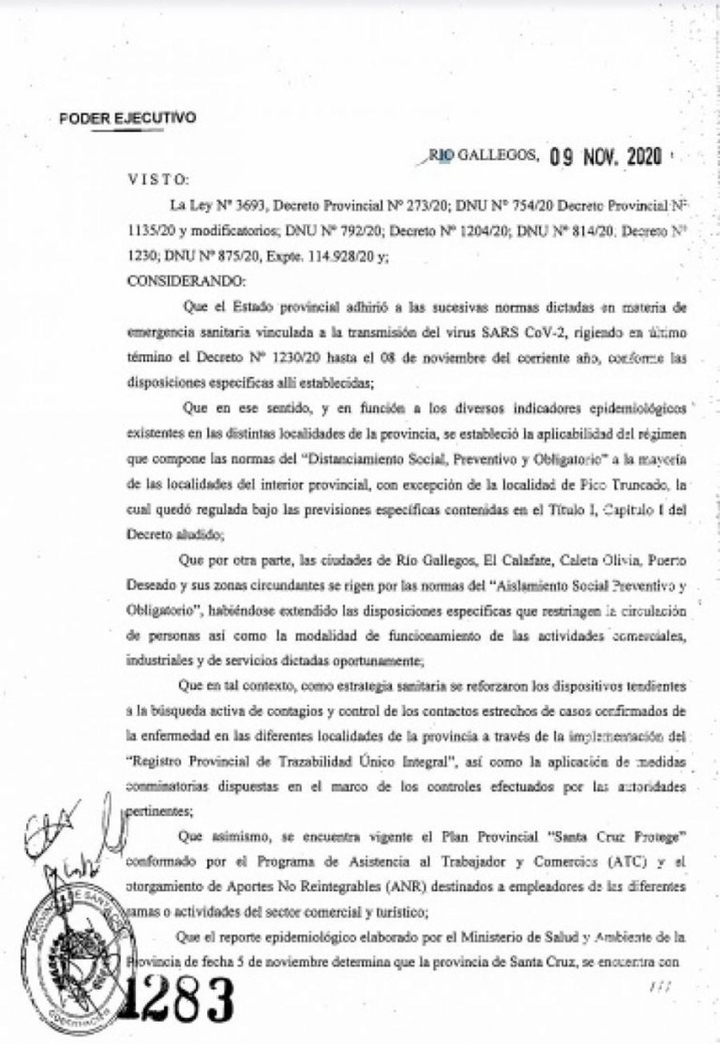 La gobernadora Alicia Kirchner firmó el Decreto Provincial N° 1283 que adhiere al DNU Nº 875 de Presidencia de la Nación.
