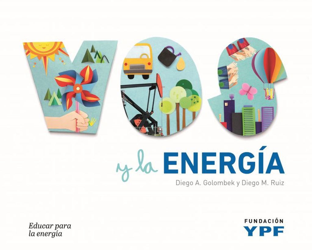 Vos y la Energía es una propuesta de la Fundación YPF.
