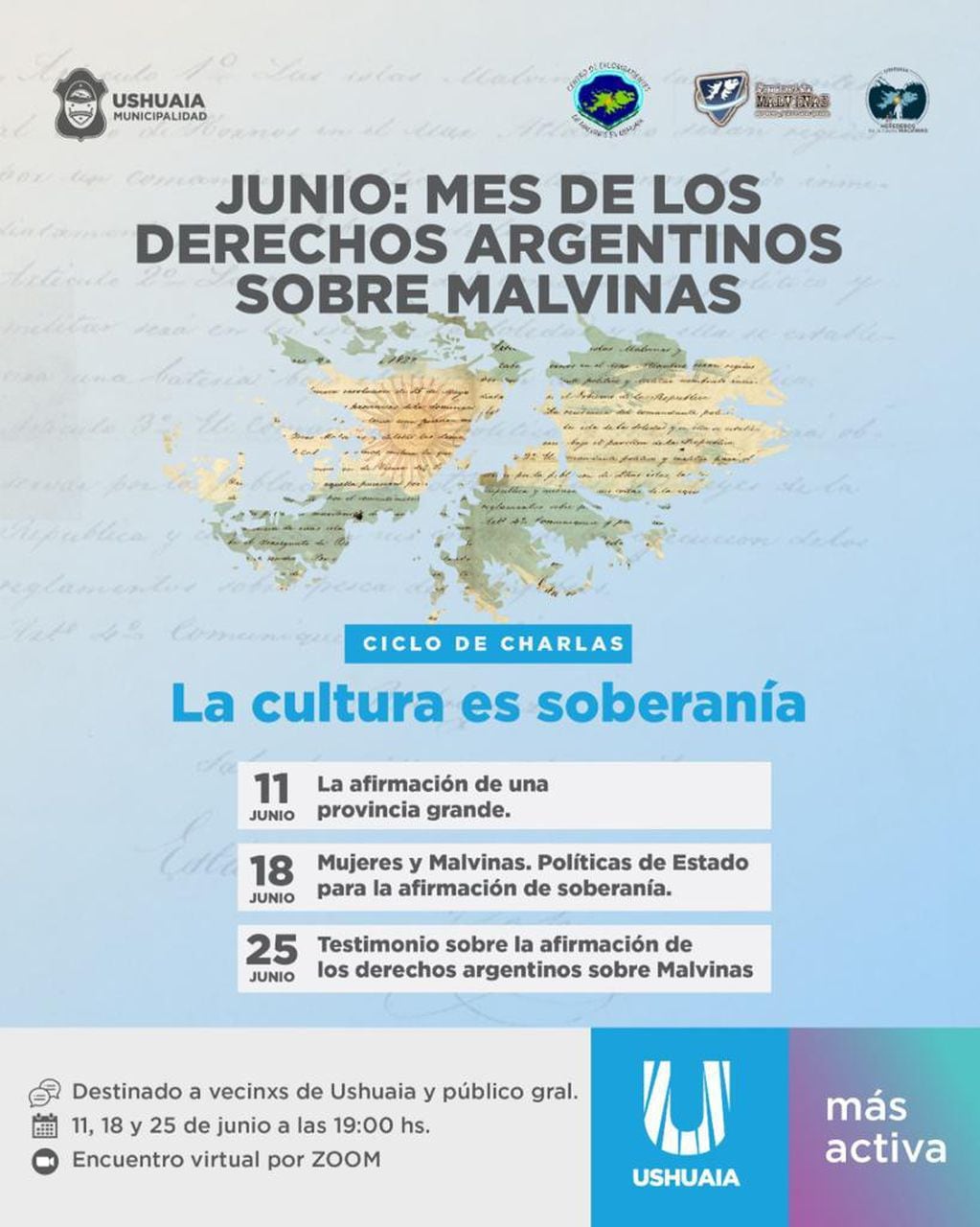 Las charlas tienen el aval de Fundación Malvinas, el Centro de Excombatientes de Malvinas en Ushuaia y la Subcomisión "Herederos de la Causa Malvinas" de Ushuaia.