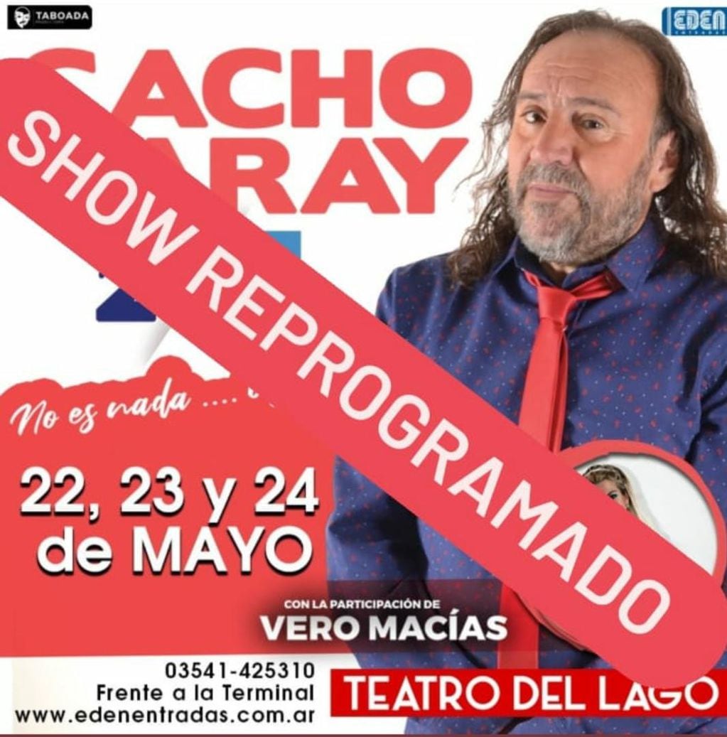 Show "reprogramado" de Cacho Garay en Carlos Paz.