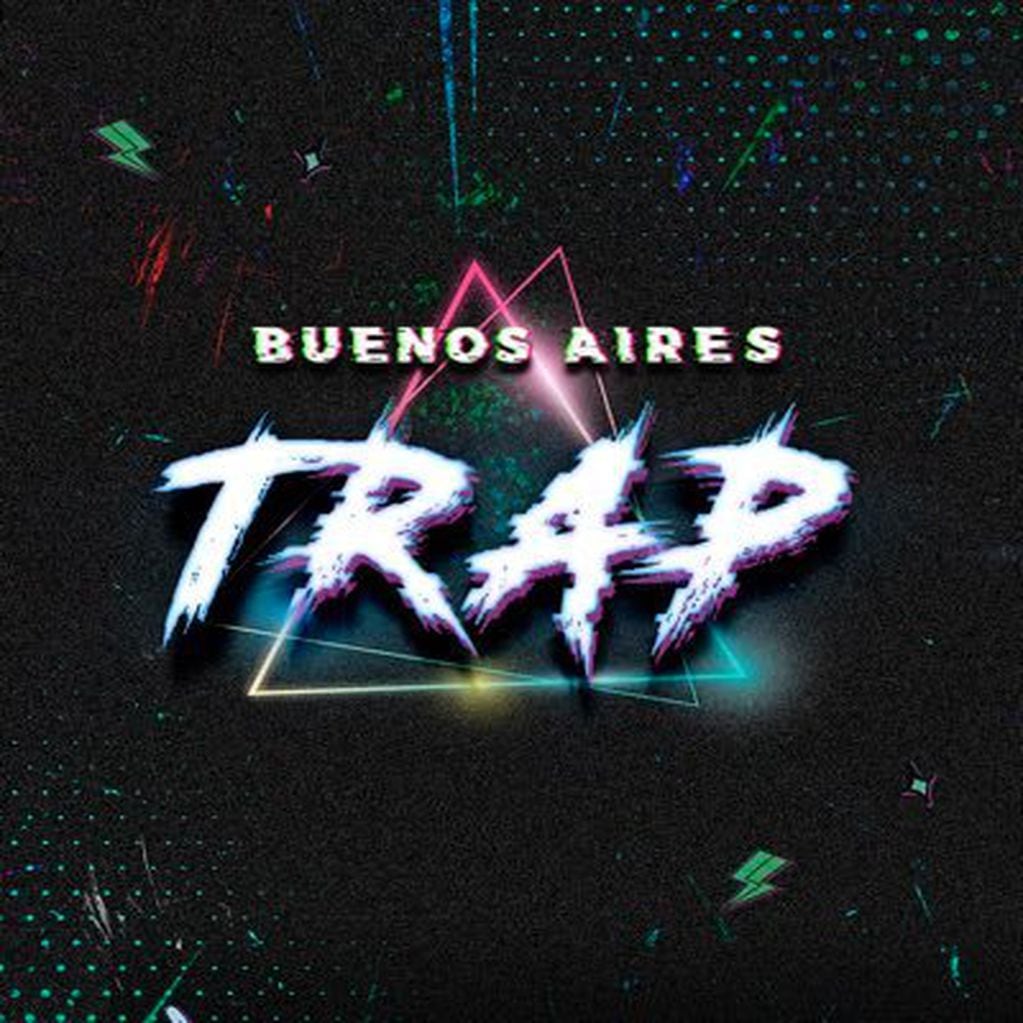 El regreso del Buenos Aires Trap