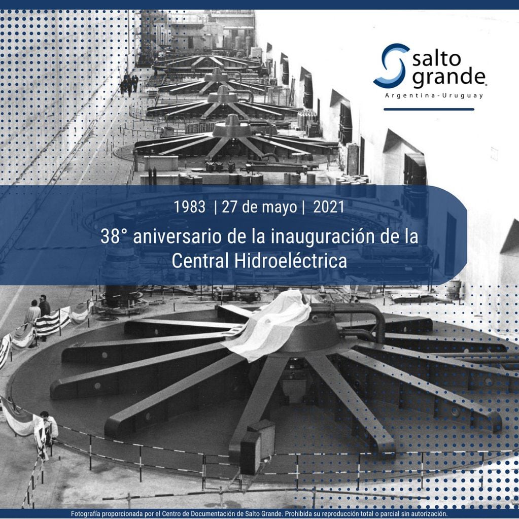 38º Aniversario de la inauguración de l a Central Hidroeléctrica Salto Grande.
