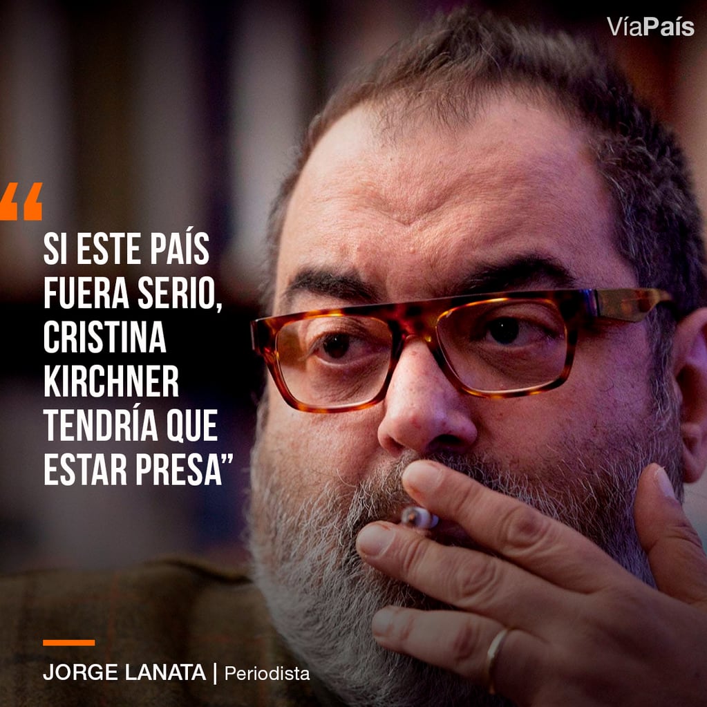 Jorge Lanata sobre Cristina.