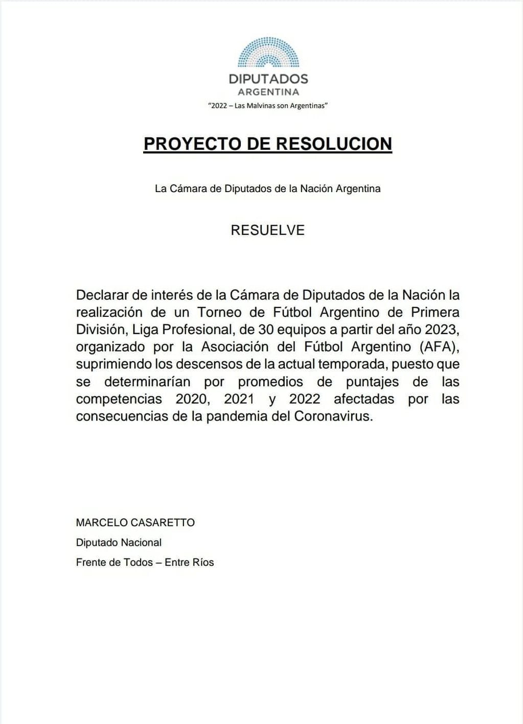 Diputado Nacional Marcelo Casaretto pidió que la Afa suspenda los descensos.