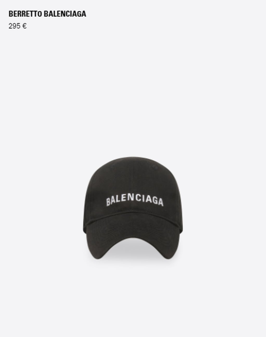 En la página oficial de Balenciaga, la gorra cuesta 295 euros.
