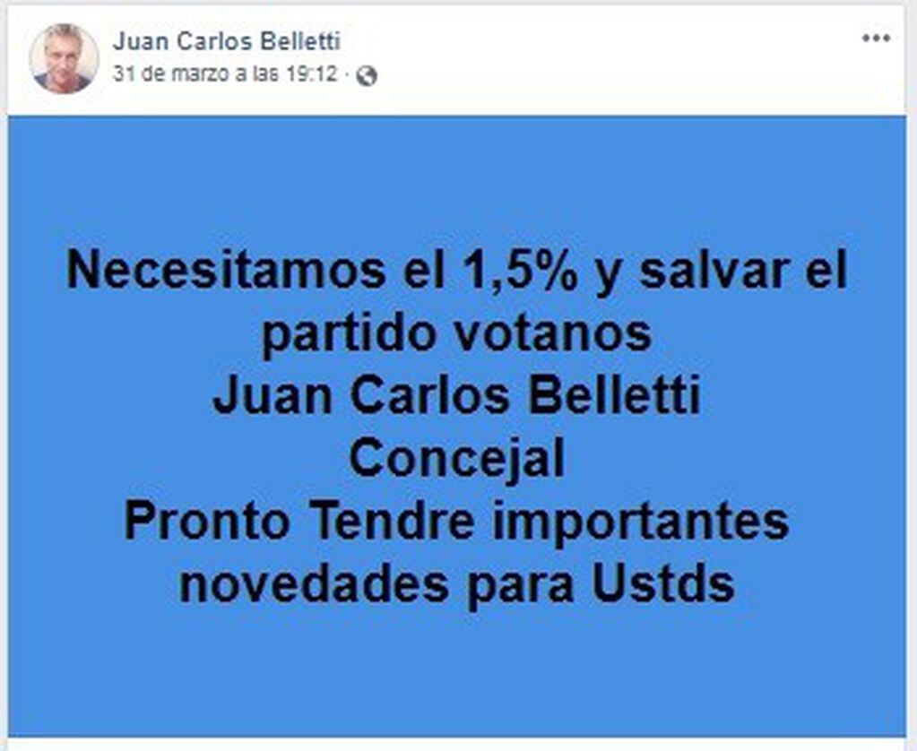Imágenes de la cuenta de Facebook de Juan Carlos Belletti, precandidato a concejal en Casilda.