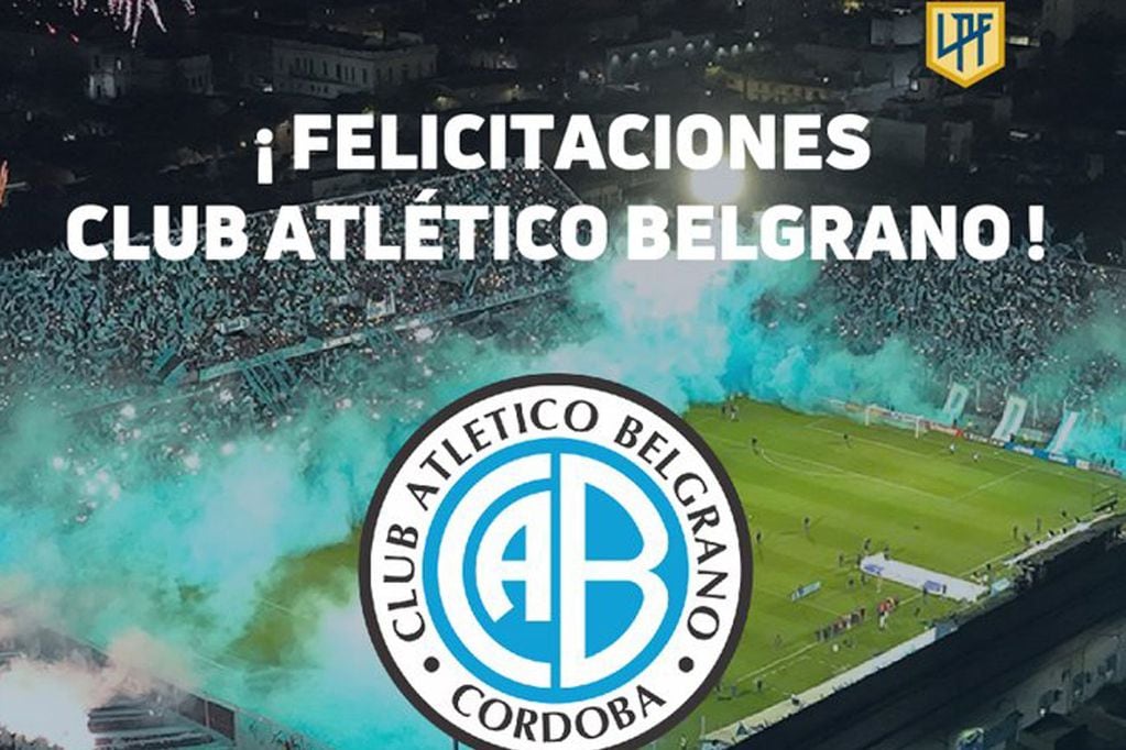 Las felicitaciones de la Liga Profesional de Fútbol a Belgrano por el ascenso. (@LigaAFA)