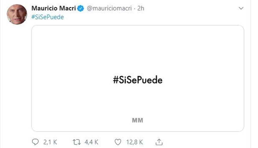 "Sí se puede", el mensaje del presidente Macri. (Twitter)