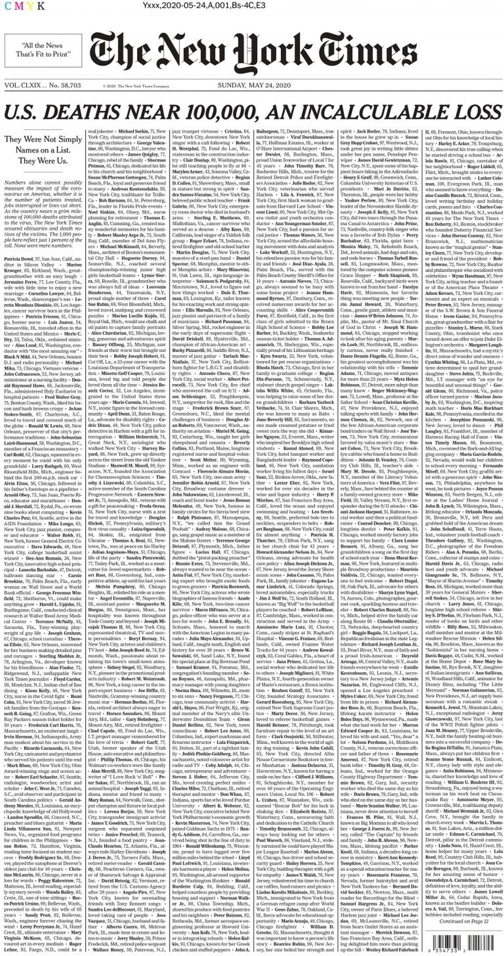 The front page of The New York Times for May 24, 2020, with a headline reading "U.S. deaths near 100,000, an incalculable loss", referring to the U.S. death toll from COVID-19, the disease caused by the coronavirus, obtained by Reuters on May 24, 2020. New York Times/Handout via REUTERS THIS IMAGE HAS BEEN SUPPLIED BY A THIRD PARTY.