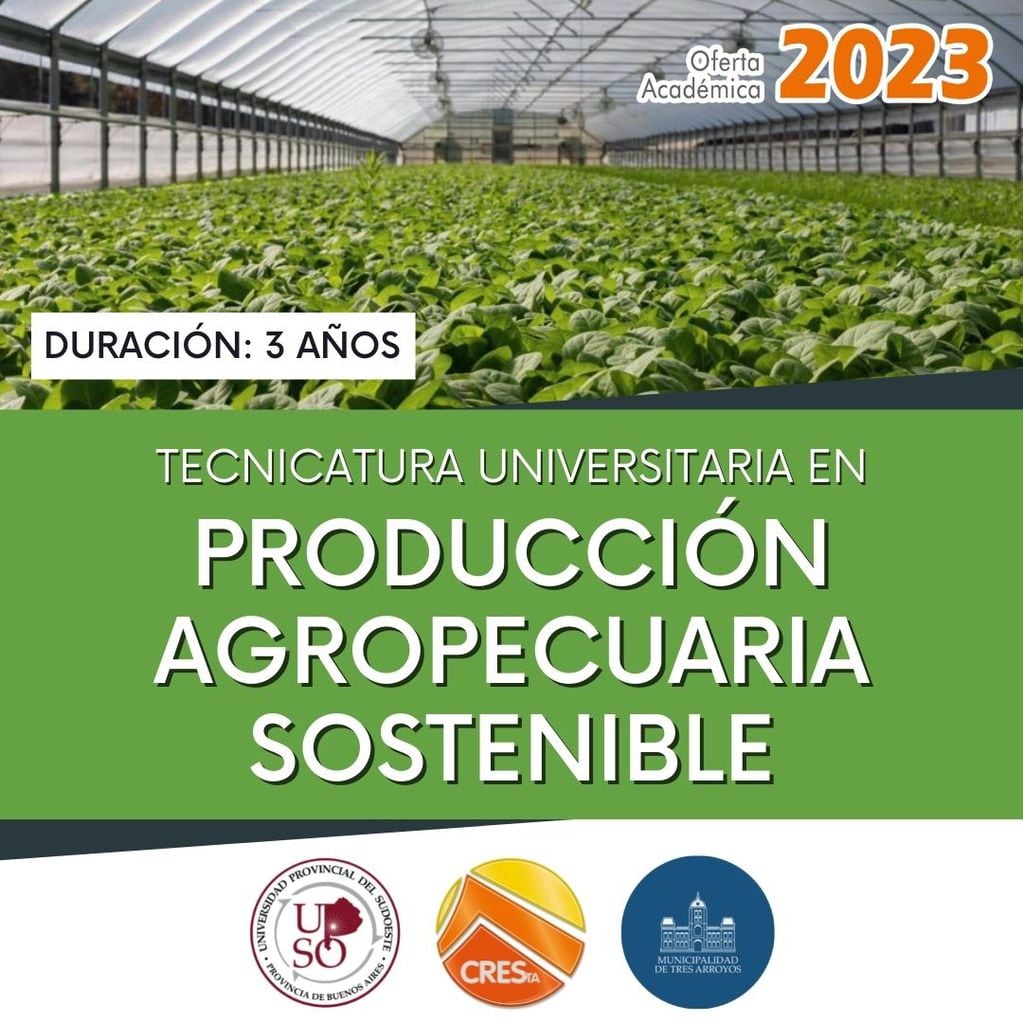 Tres Arroyos: abierta las inscripciones para la Tecnicatura Universitaria en Producción Agropecuaria Sostenible