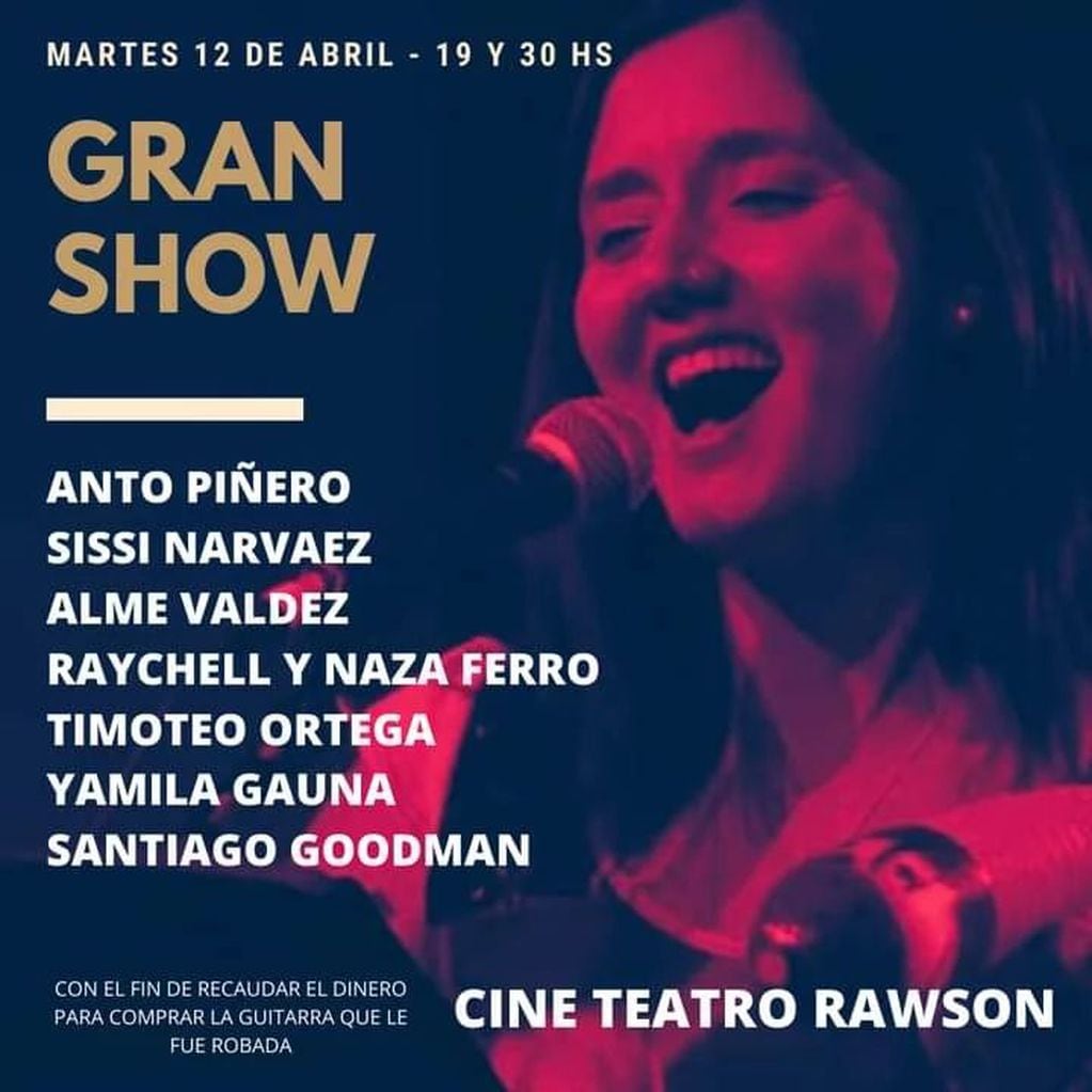 El martes 12 de abril a las 19:30 horas se realizará en el Cine Teatro de Rawson, un recital para recaudar fondos para que Antonella pueda reemplazar su guitarra robada.
