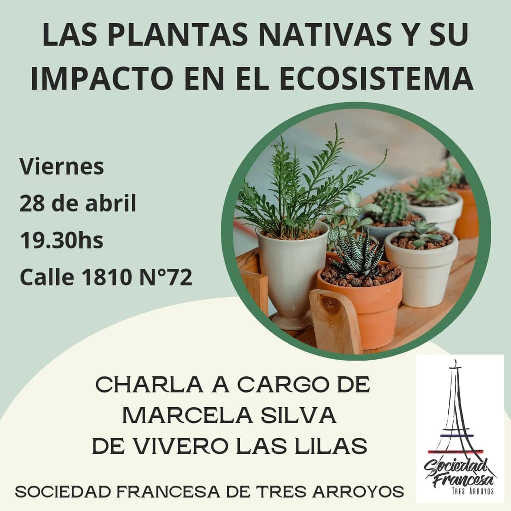 “Las Plantas Nativas y su Impacto en el Ecosistema” en el ciclo de conferencias de la Sociedad Francesa de Tres Arroyos
