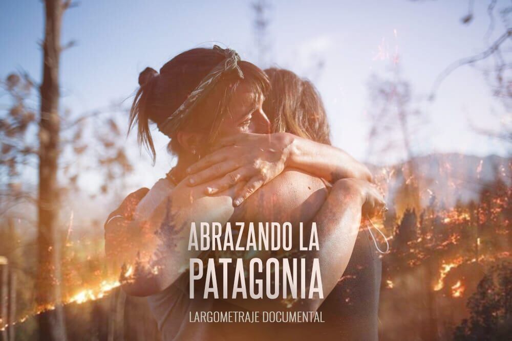 Dirige y produce el documental "Abrazando la Patagonia"