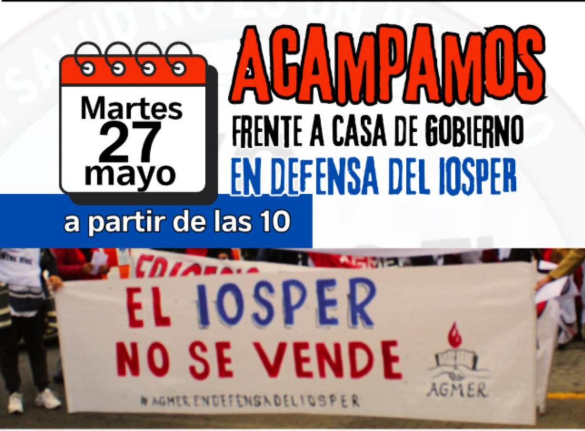 AGMER Paraná inicia un acampe frente a Casa de Gobierno en defensa del IOSPER